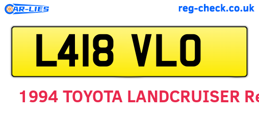 L418VLO are the vehicle registration plates.