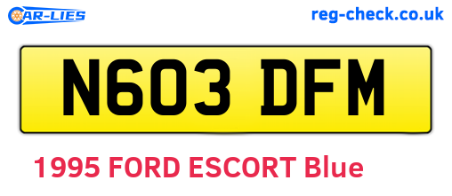 N603DFM are the vehicle registration plates.
