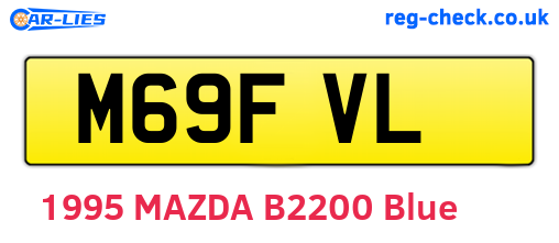 M69FVL are the vehicle registration plates.