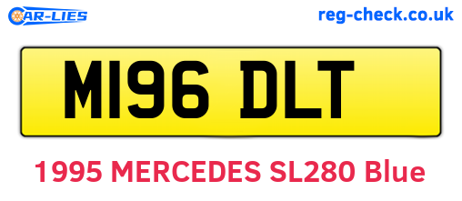M196DLT are the vehicle registration plates.