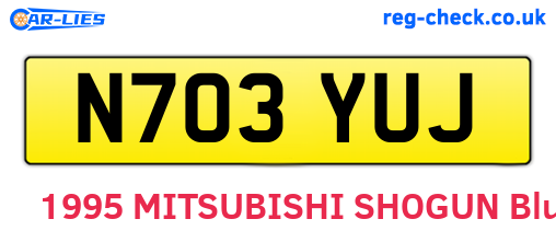 N703YUJ are the vehicle registration plates.
