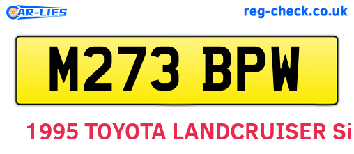 M273BPW are the vehicle registration plates.