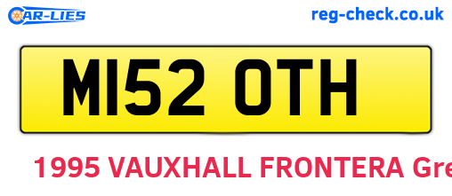 M152OTH are the vehicle registration plates.