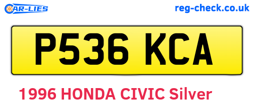 P536KCA are the vehicle registration plates.