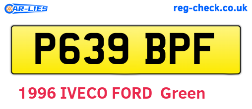 P639BPF are the vehicle registration plates.