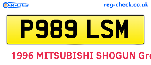 P989LSM are the vehicle registration plates.
