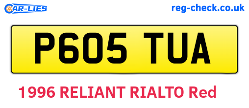 P605TUA are the vehicle registration plates.