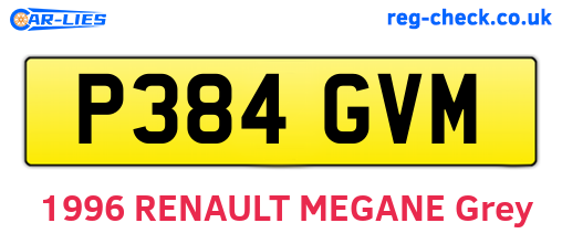 P384GVM are the vehicle registration plates.
