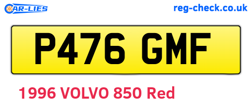 P476GMF are the vehicle registration plates.
