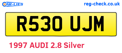 R530UJM are the vehicle registration plates.