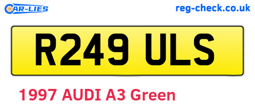 R249ULS are the vehicle registration plates.