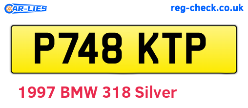 P748KTP are the vehicle registration plates.