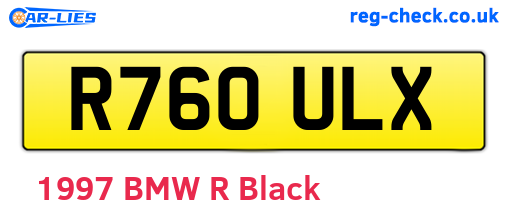 R760ULX are the vehicle registration plates.
