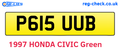 P615UUB are the vehicle registration plates.