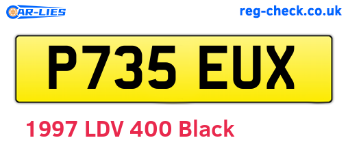 P735EUX are the vehicle registration plates.
