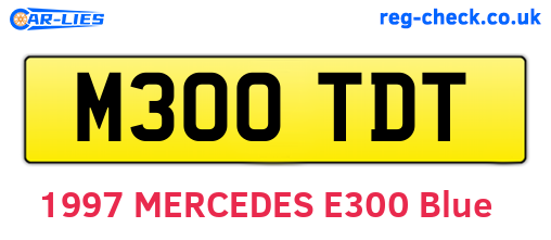M300TDT are the vehicle registration plates.