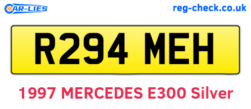 R294MEH are the vehicle registration plates.