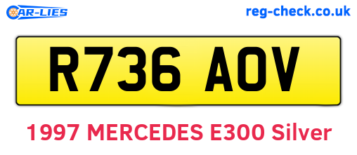 R736AOV are the vehicle registration plates.