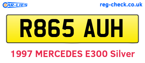 R865AUH are the vehicle registration plates.