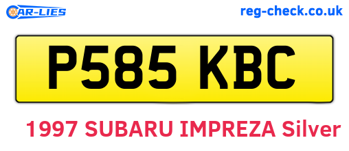 P585KBC are the vehicle registration plates.