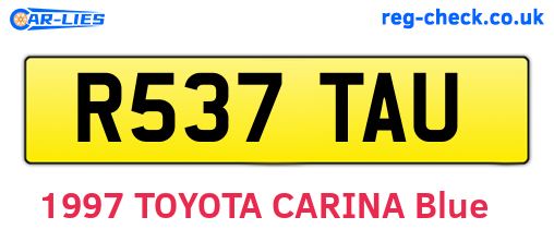 R537TAU are the vehicle registration plates.