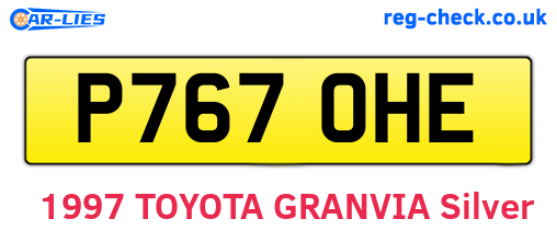 P767OHE are the vehicle registration plates.