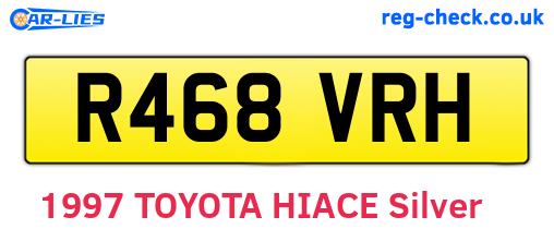 R468VRH are the vehicle registration plates.