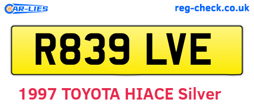 R839LVE are the vehicle registration plates.
