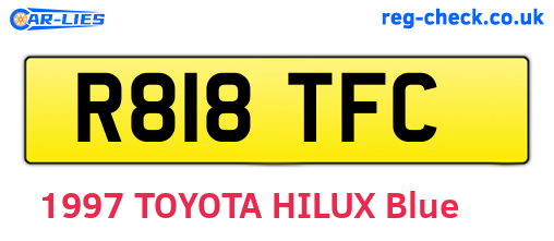 R818TFC are the vehicle registration plates.