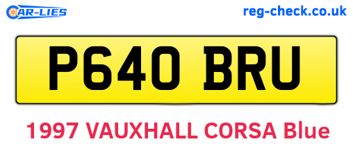 P640BRU are the vehicle registration plates.