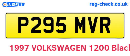 P295MVR are the vehicle registration plates.