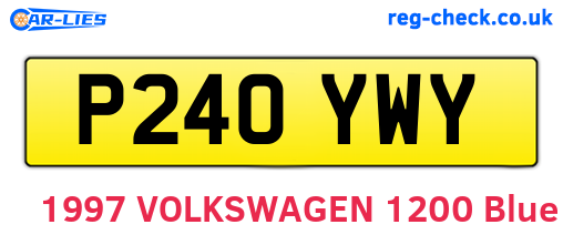 P240YWY are the vehicle registration plates.