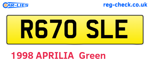 R670SLE are the vehicle registration plates.