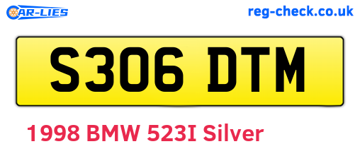 S306DTM are the vehicle registration plates.