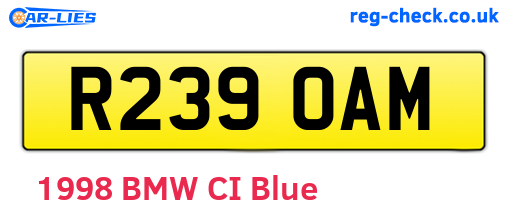 R239OAM are the vehicle registration plates.
