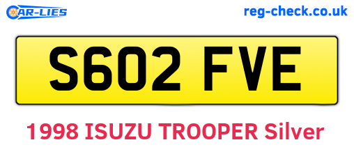 S602FVE are the vehicle registration plates.