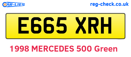 E665XRH are the vehicle registration plates.