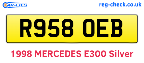 R958OEB are the vehicle registration plates.