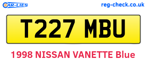 T227MBU are the vehicle registration plates.