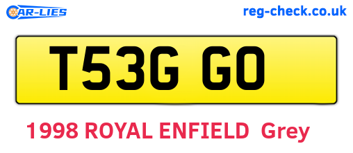 T53GGO are the vehicle registration plates.