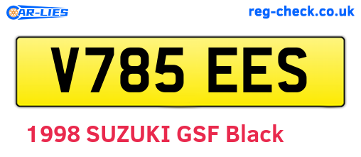 V785EES are the vehicle registration plates.