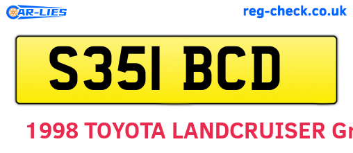 S351BCD are the vehicle registration plates.