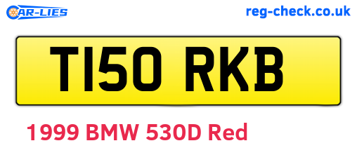 T150RKB are the vehicle registration plates.