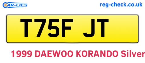 T75FJT are the vehicle registration plates.