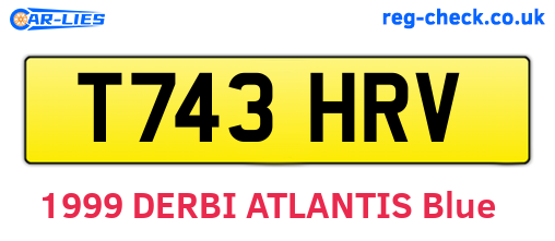 T743HRV are the vehicle registration plates.
