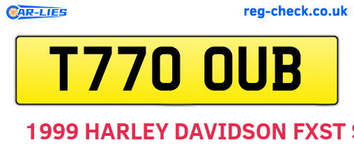 T770OUB are the vehicle registration plates.