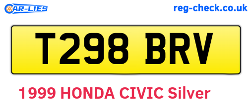 T298BRV are the vehicle registration plates.