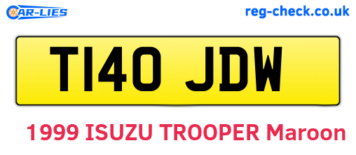T140JDW are the vehicle registration plates.