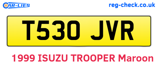 T530JVR are the vehicle registration plates.