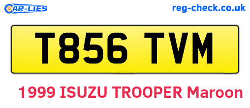 T856TVM are the vehicle registration plates.